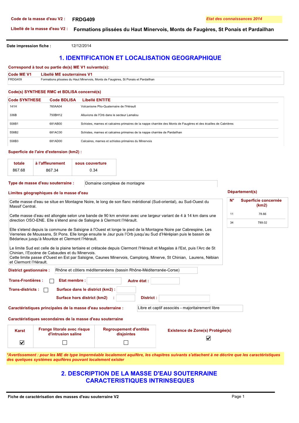 FRDG409 Etat Des Connaissances 2014 Libellé De La Masse D'eau V2 : Formations Plissées Du Haut Minervois, Monts De Faugères, St Ponais Et Pardailhan