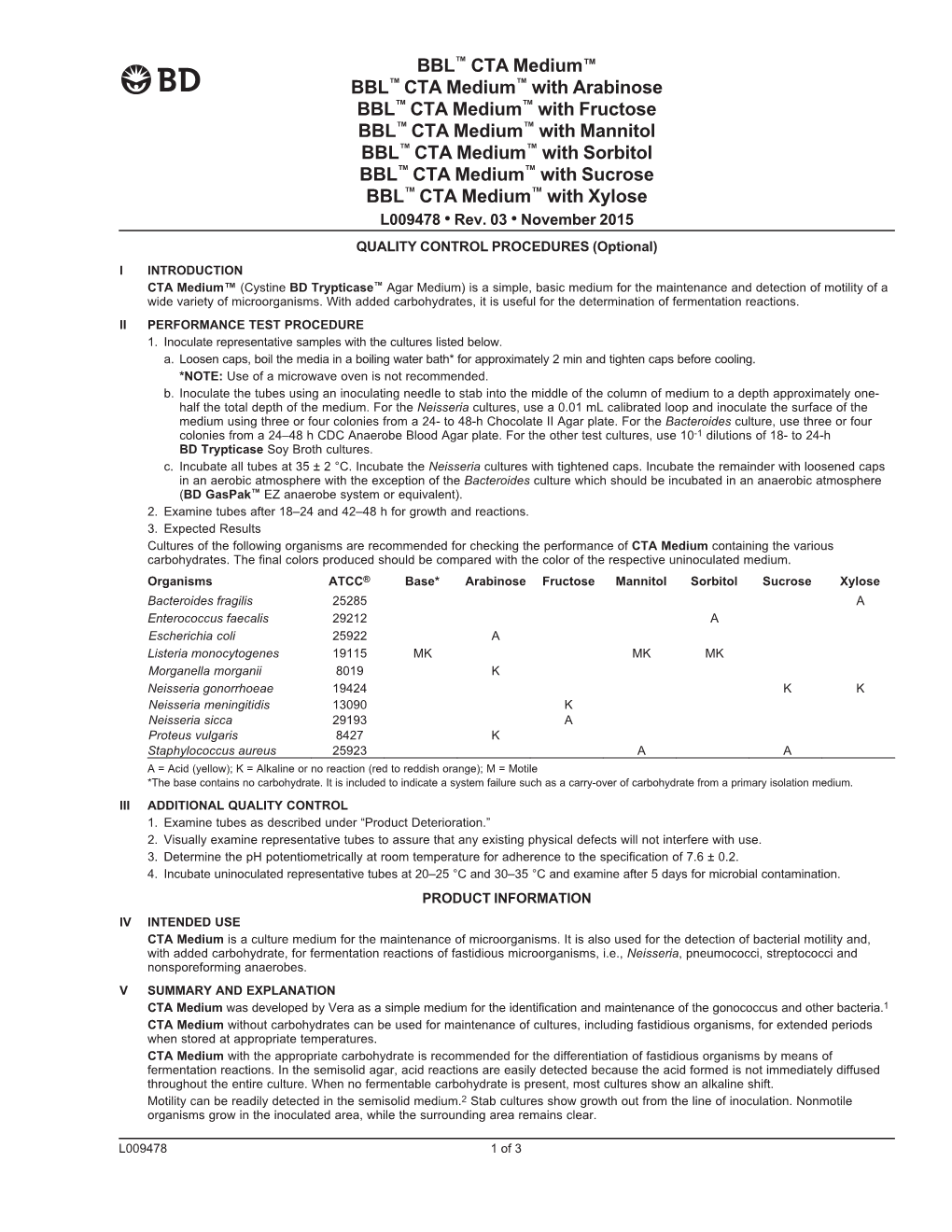 BBL™ CTA Medium™ BBL™ CTA Medium™ with Arabinose BBL