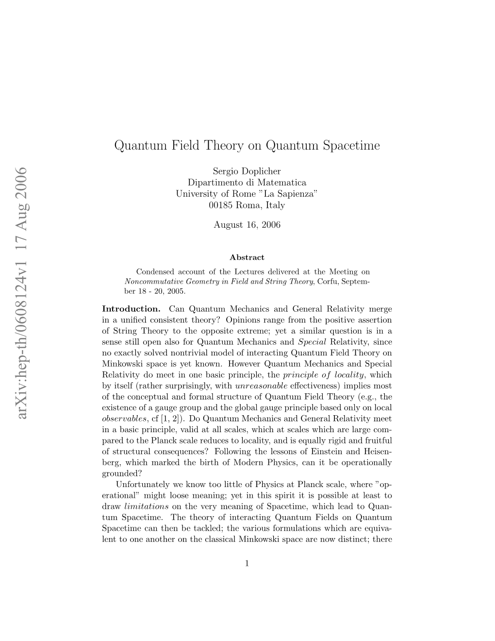 Quantum Field Theory on Quantum Spacetime