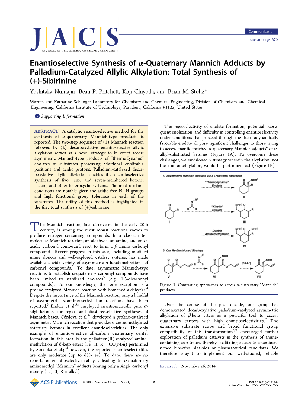 Enantioselective Synthesis of Α‑Quaternary Mannich Adducts by Palladium-Catalyzed Allylic Alkylation: Total Synthesis of (+)-Sibirinine Yoshitaka Numajiri, Beau P