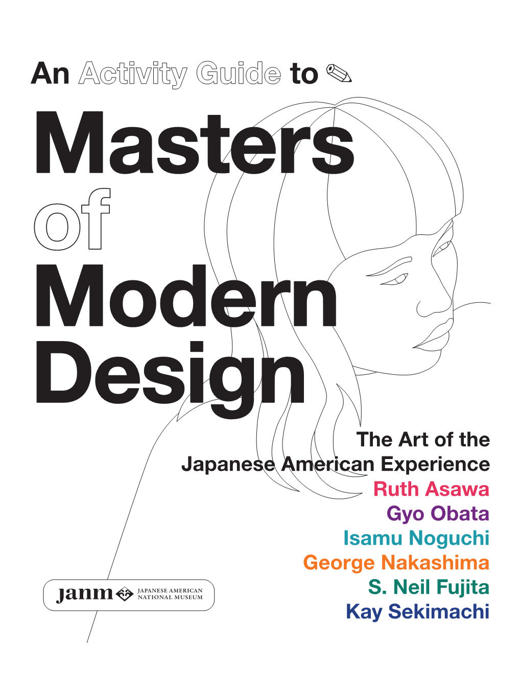 An to  Masters of Modern Design the Art of the Japanese American Experience Ruth Asawa Gyo Obata Isamu Noguchi George Nakashima