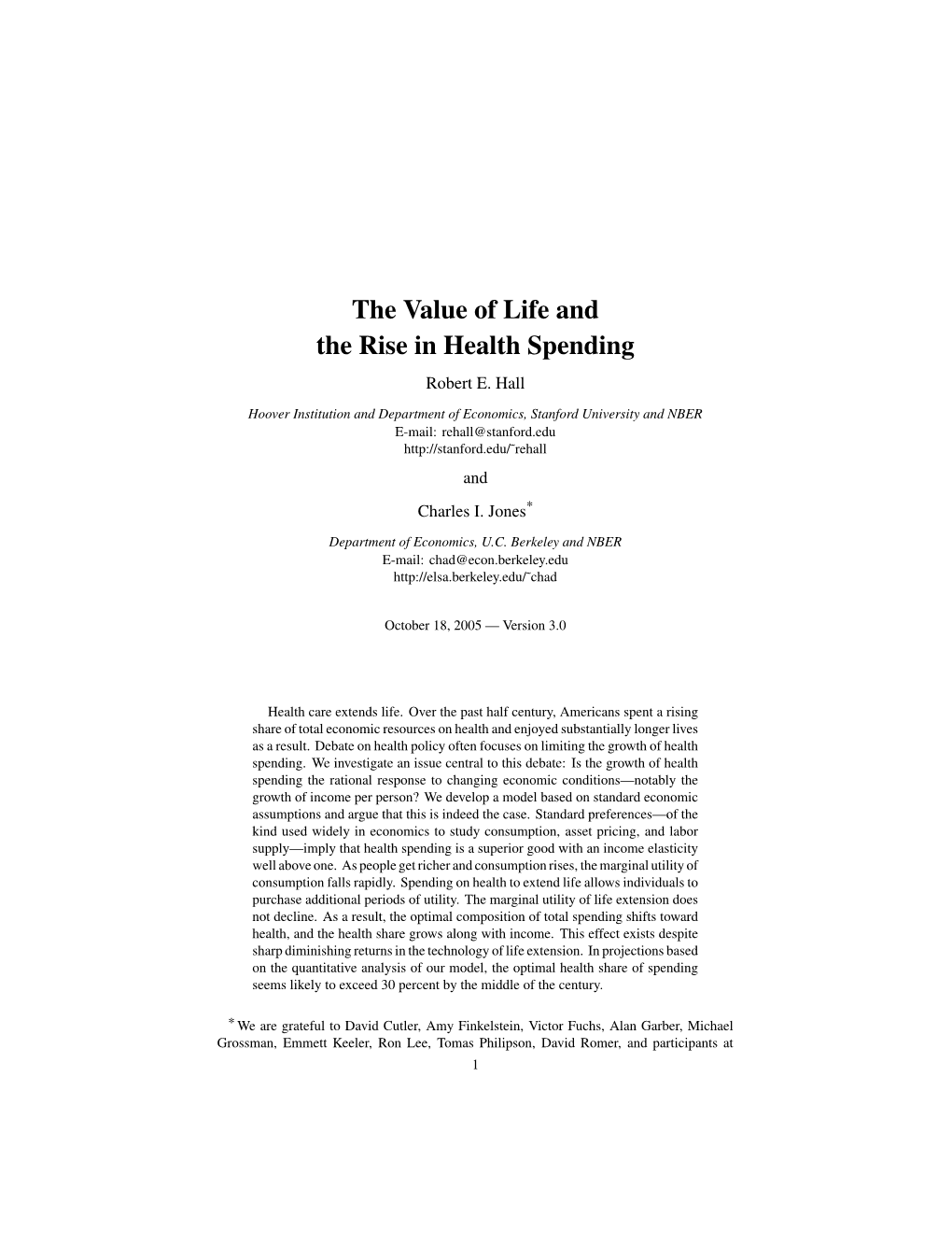 The Value of Life and the Rise in Health Spending Robert E