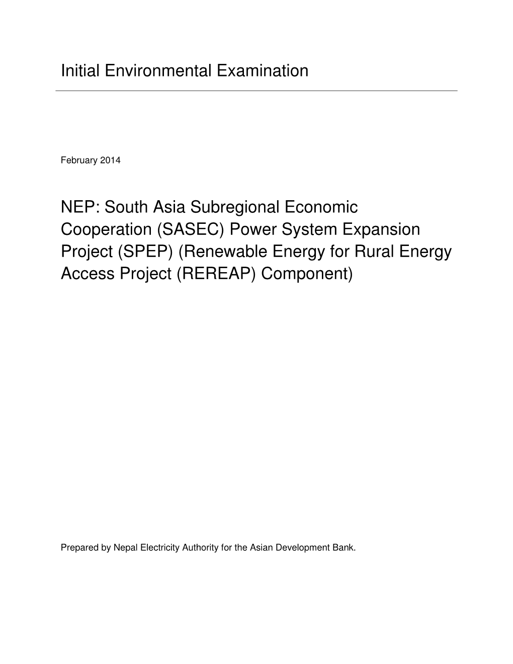 SASEC) Power System Expansion Project (SPEP) (Renewable Energy for Rural Energy Access Project (REREAP) Component