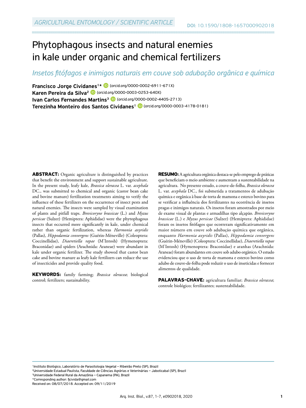 Phytophagous Insects and Natural Enemies in Kale Under Organic and Chemical Fertilizers Insetos Fitófagos E Inimigos Naturais Em Couve Sob Adubação Orgânica E Química