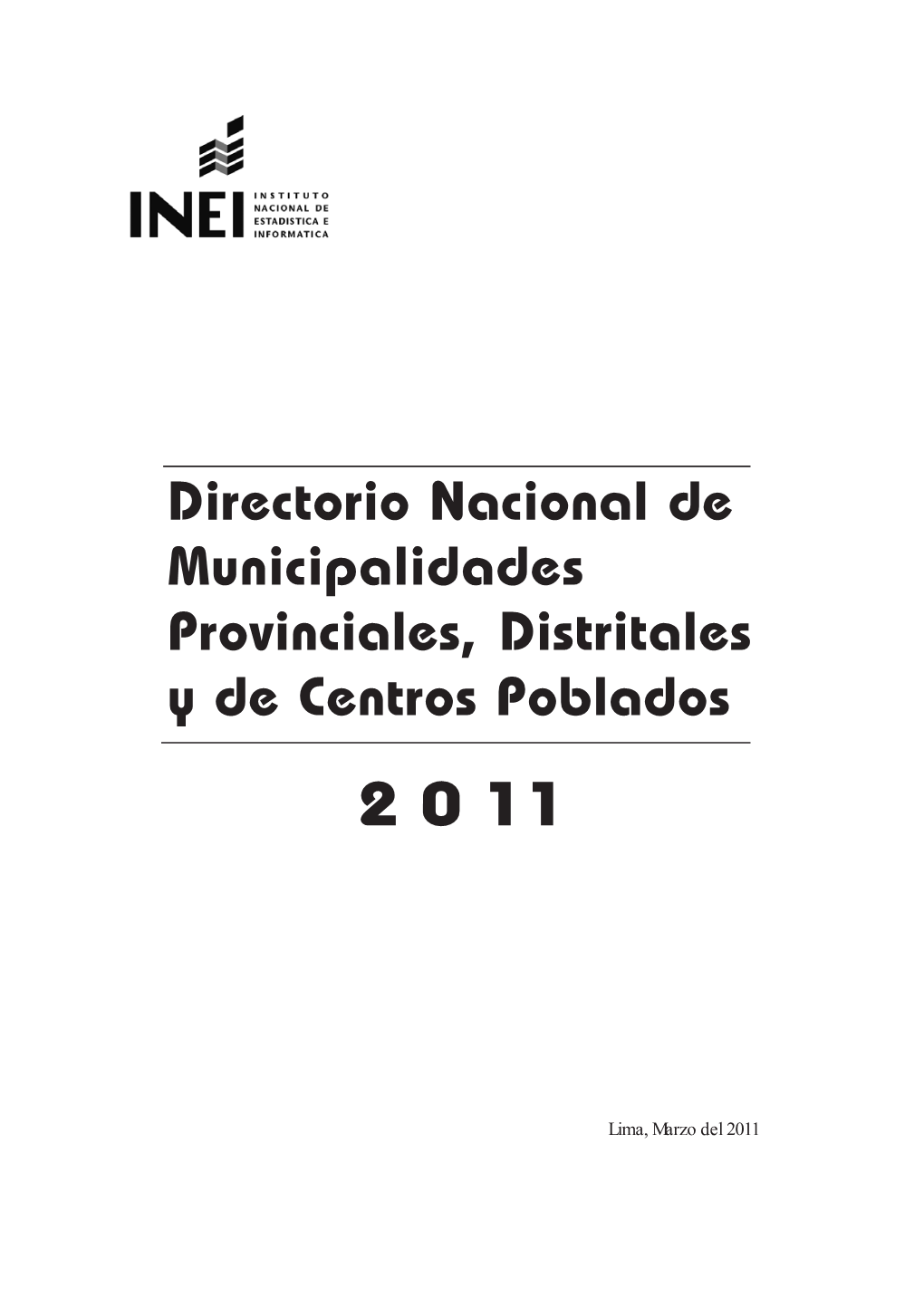 Directorio Nacional De Municipalidades Provinciales, Distritales Y De Centros Poblados 2 0 11