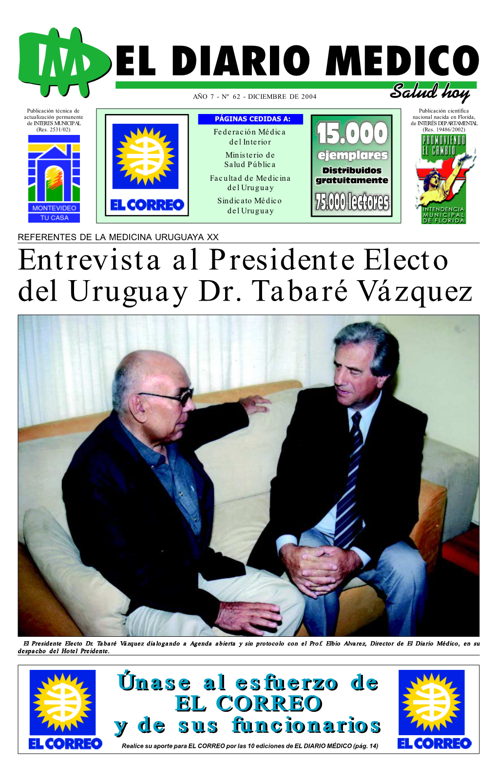 Entrevista Al Presidente Electo Del Uruguay Dr. Tabaré Vázquez