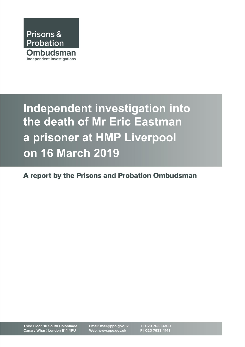 Independent Investigation Into the Death of Mr Eric Eastman a Prisoner at HMP Liverpool on 16 March 2019