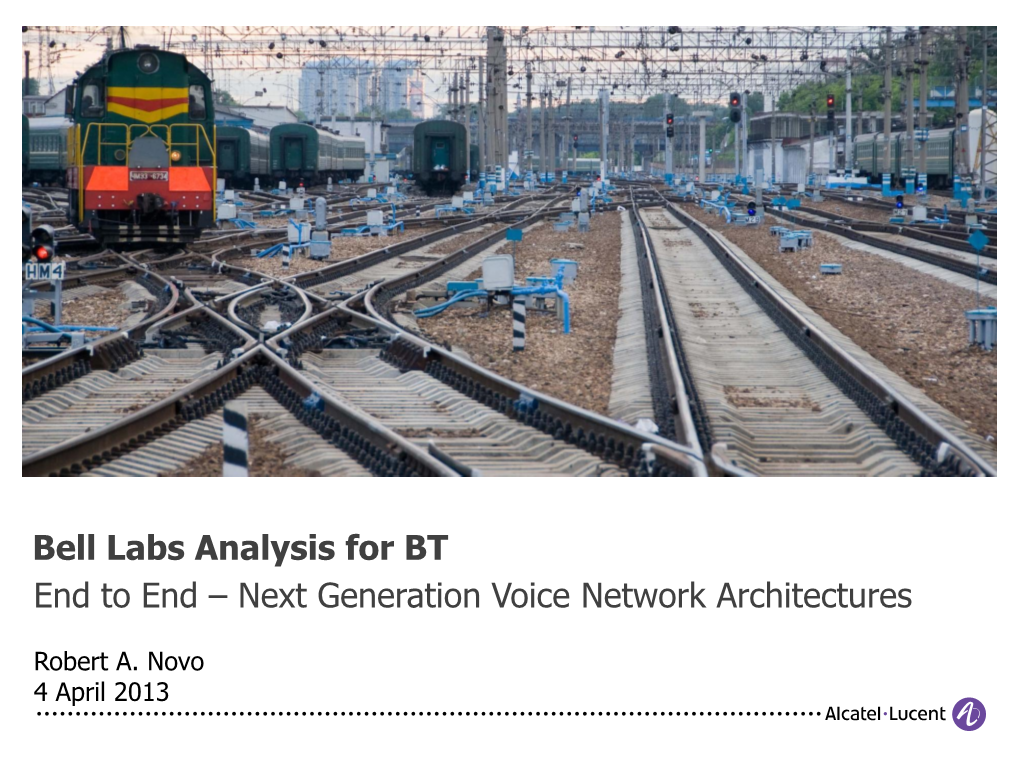 Bell Labs Analysis for BT End to End – Next Generation Voice Network Architectures