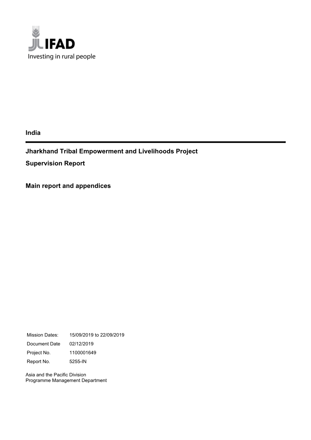 India Jharkhand Tribal Empowerment and Livelihoods Project Supervision Report Main Report and Appendices