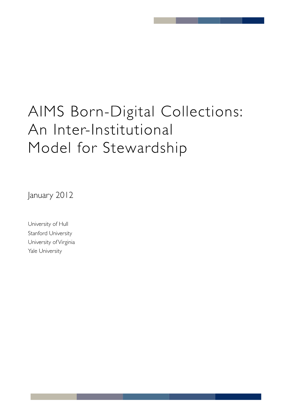 AIMS Born-Digital Collections: an Inter-Institutional Model for Stewardship