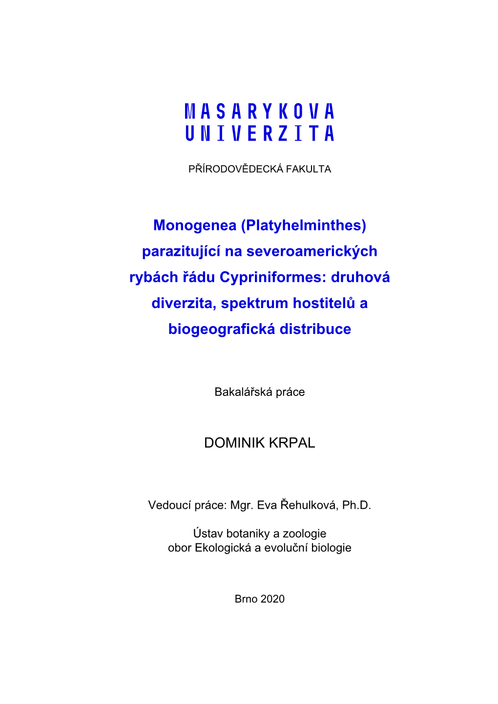 Monogenea (Platyhelminthes) Parazitující Na Severoamerických Rybách Řádu Cypriniformes: Druhová Diverzita, Spektrum Hostitelů a Biogeografická Distribuce