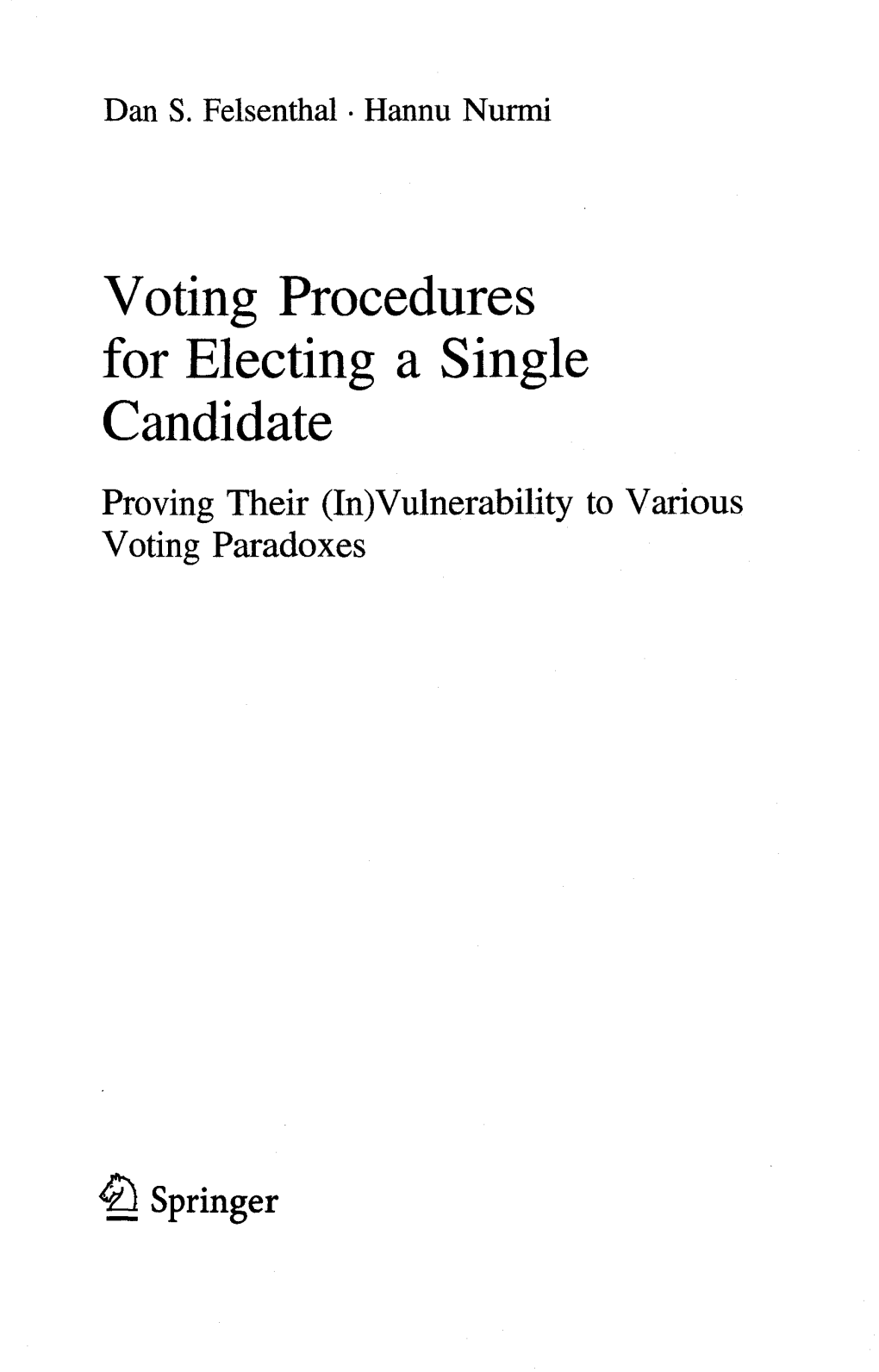 Dan S. Felsenthal • Hannu Nurmi Voting Procedures For