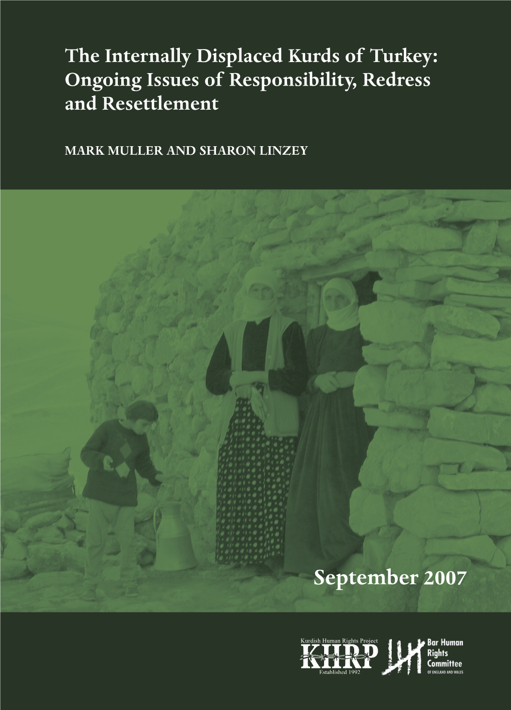 The Internally Displaced Kurds of Turkey: Ongoing Issues of Responsibility, Redress and Resettlement
