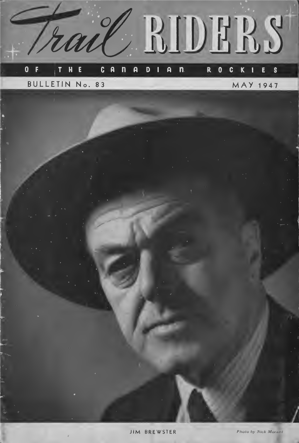 Jim Brewster, When As a Year, During Banff Indian Days, Was Honored Guest of the Earl of Suffolk, He Spent Some by That Tribe by Being Made a Chief