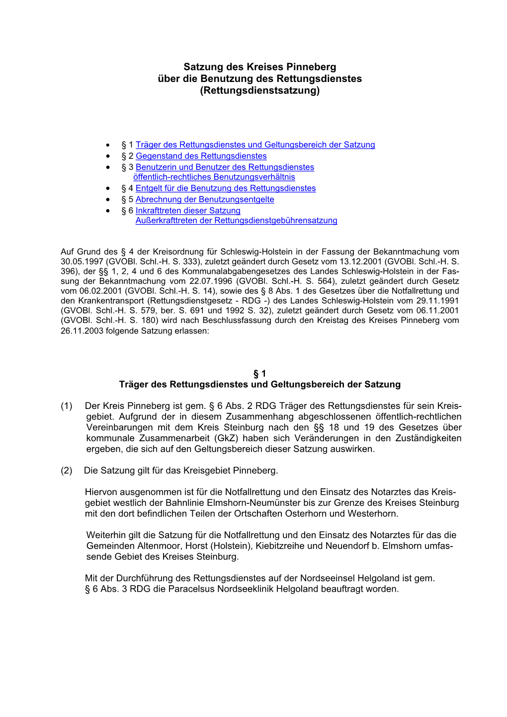 Satzung Des Kreises Pinneberg Über Die Benutzung Des Rettungsdienstes (Rettungsdienstsatzung)