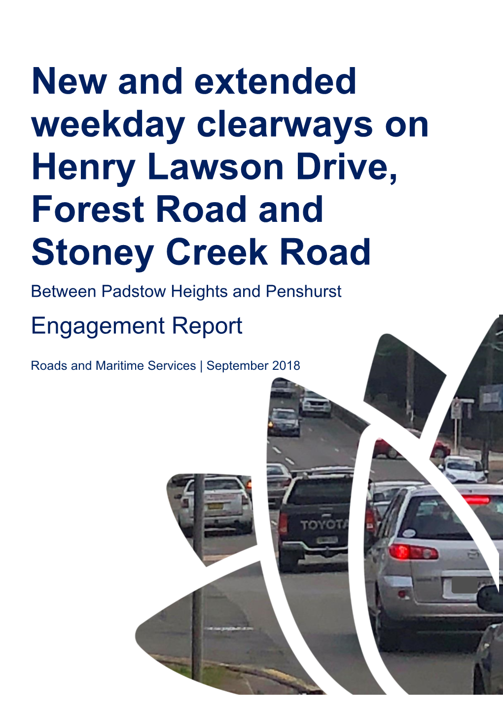 New and Extended Weekday Clearways on Henry Lawson Drive, Forest Road and Stoney Creek Road