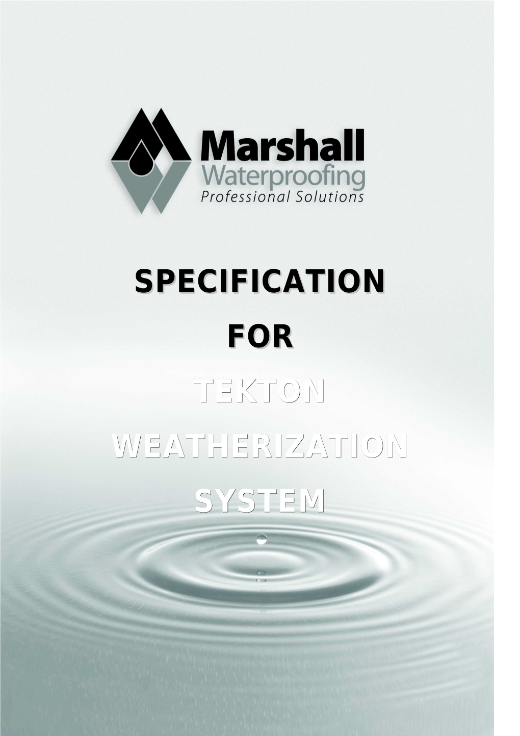 Tekton Weatherization System