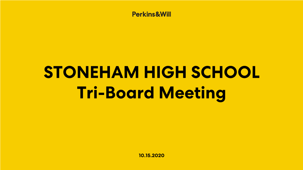 STONEHAM HIGH SCHOOL Tri-Board Meeting