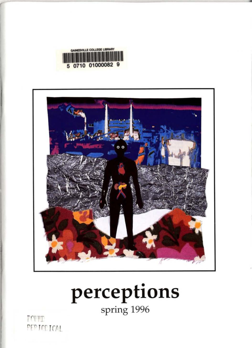 Perceptions Spring 1996 Rl 'IT Pr O Rrr Rrn Editors John Hope Micki Licciardi