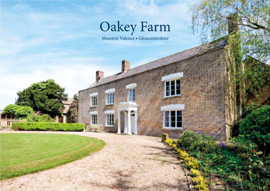 Oakey Farm Moreton Valence • Gloucestershire