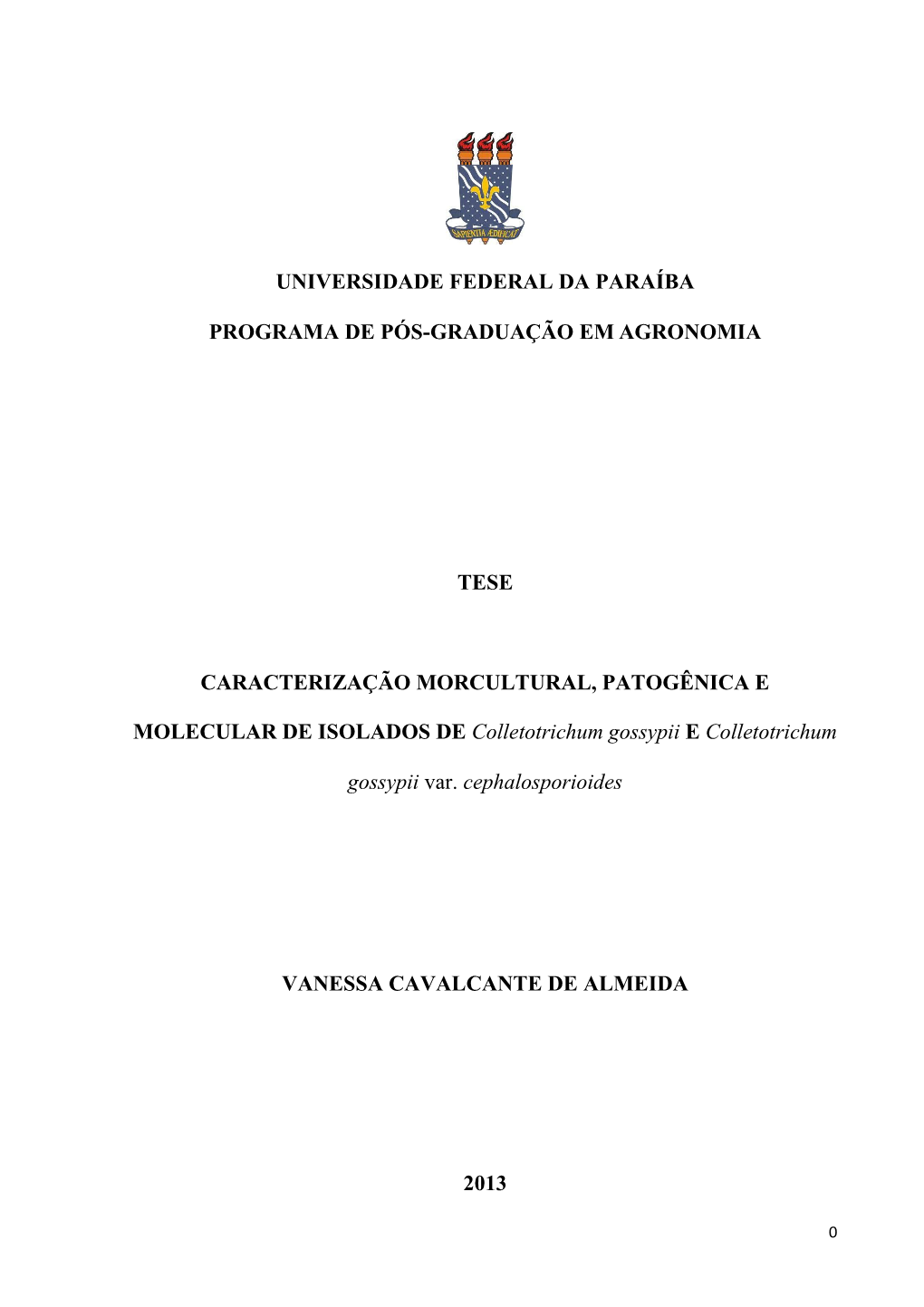 Universidade Federal Da Paraíba Programa De Pós-Graduação Em Agronomia Tese Caracterização Morcultural, Patogênica E Mole