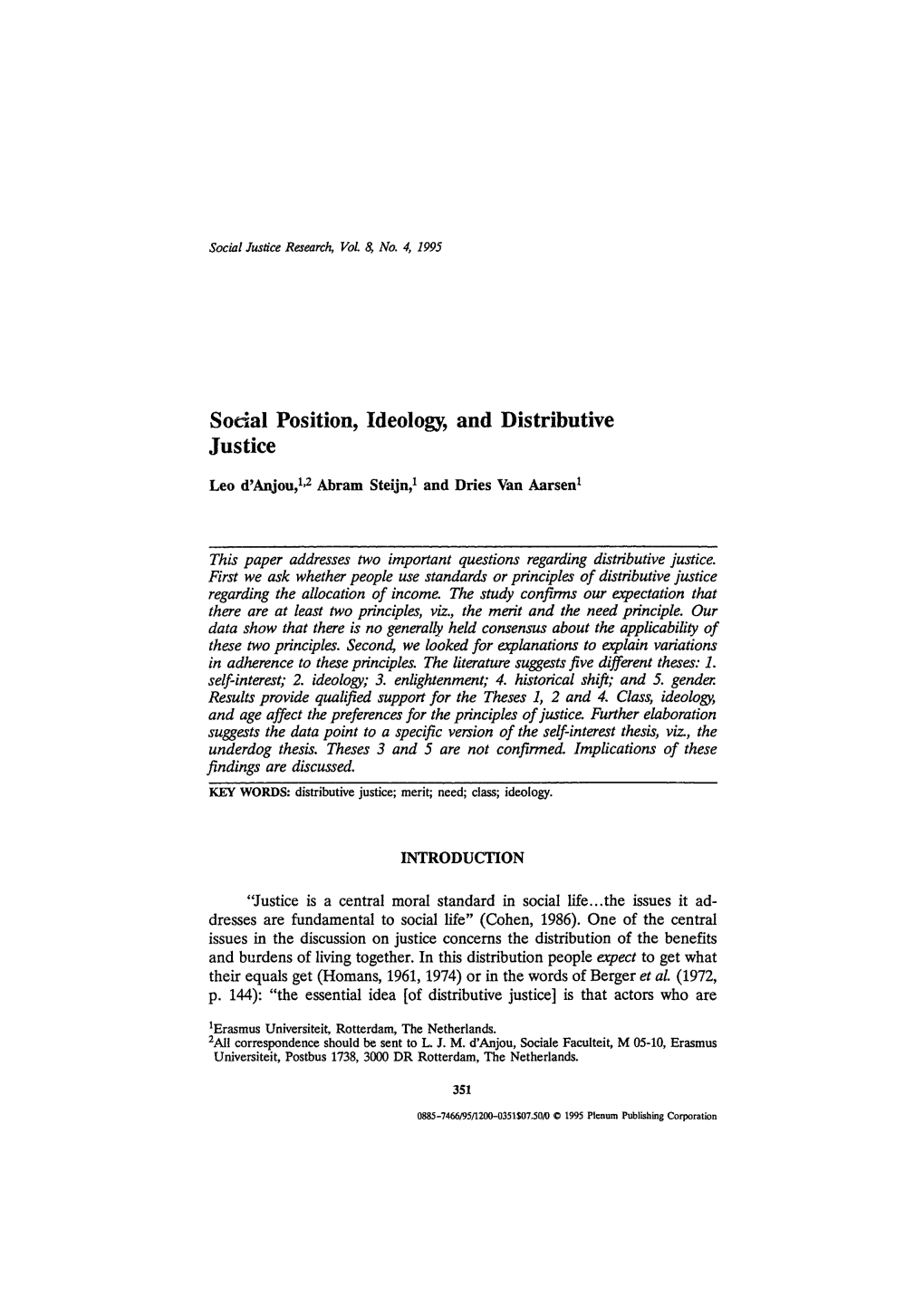 Social Position, Ideology, and Distributive Justice 353 Forward