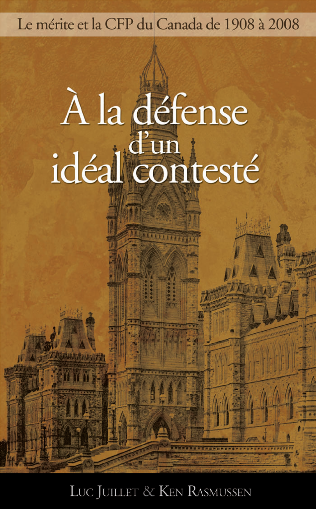 À La Défense D'un Idéal Contesté : Le Mérite Et La CFP Du Canada De