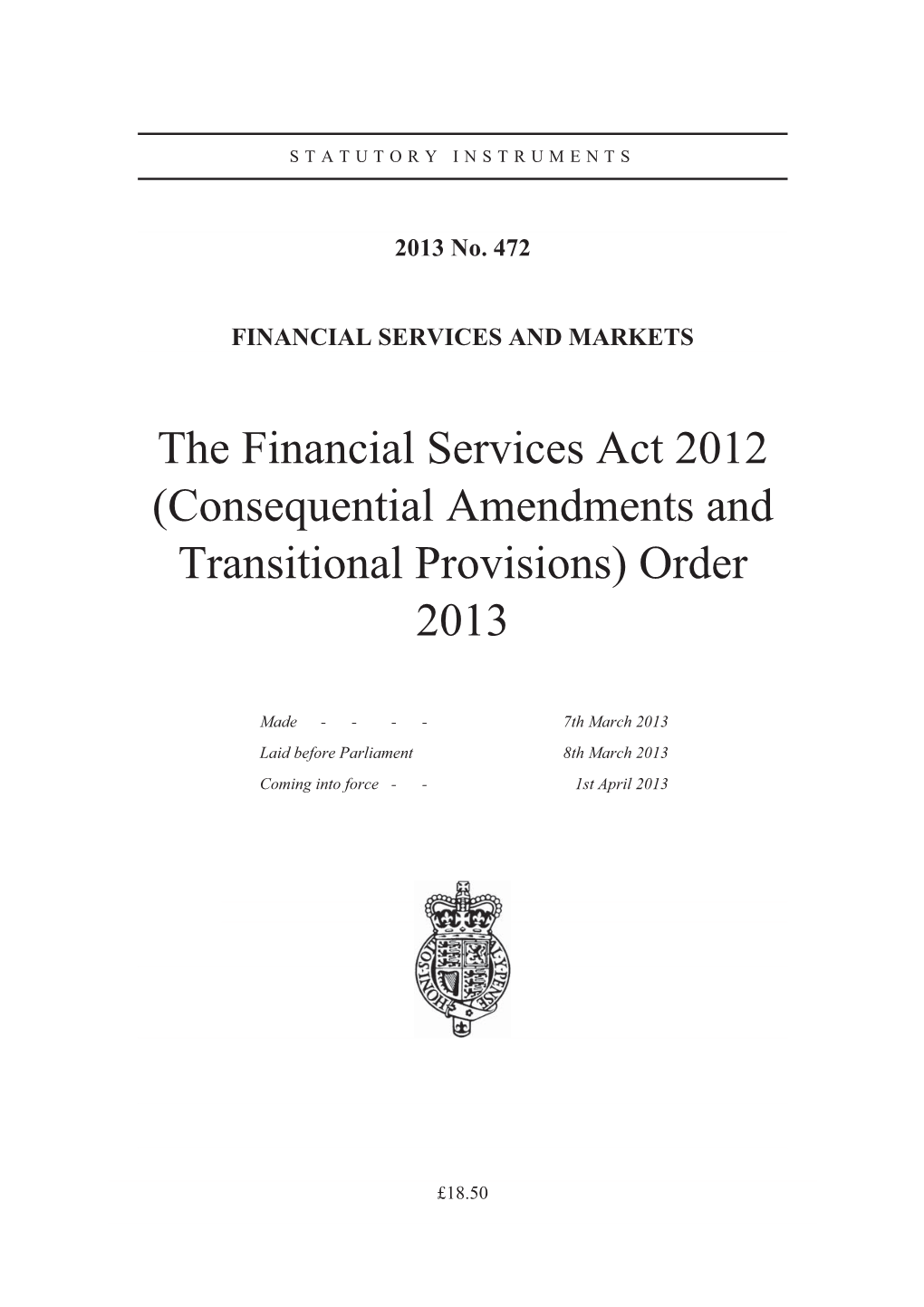 The Financial Services Act 2012 (Consequential Amendments and Transitional Provisions) Order 2013