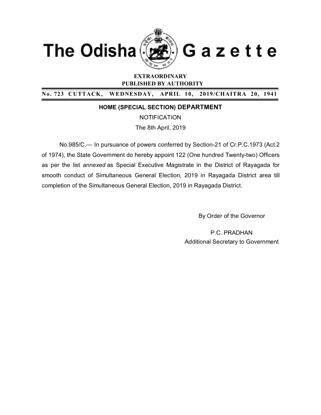 EXTRAORDINARY PUBLISHED by AUTHORITY No. 723 CUTTACK, WEDNESDAY, APRIL 10, 2019/CHAITRA 20, 1941 HOME (SPECIAL SECTION