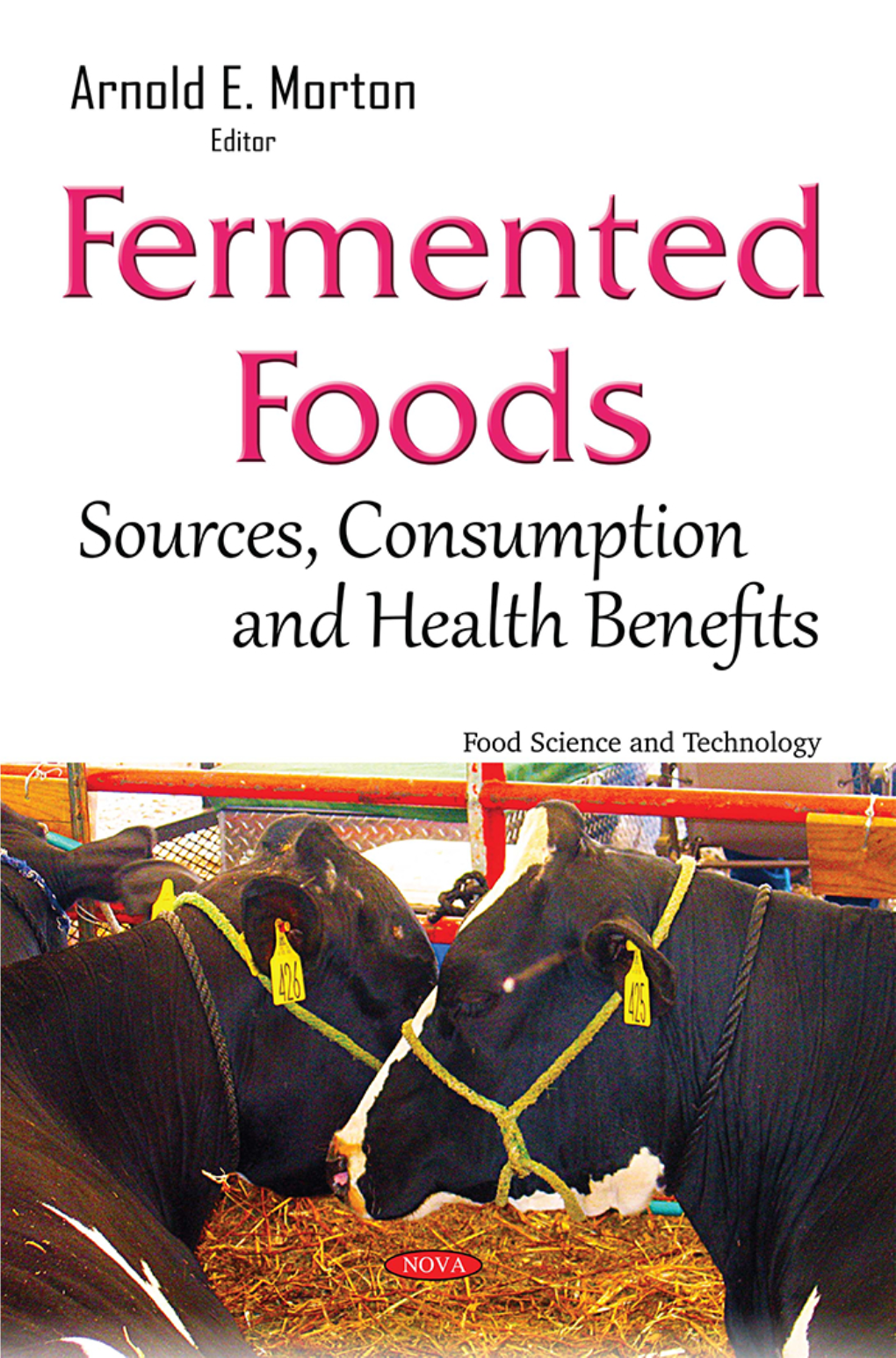 Fermented Foods: Sources, Consumption and Health Benefits
