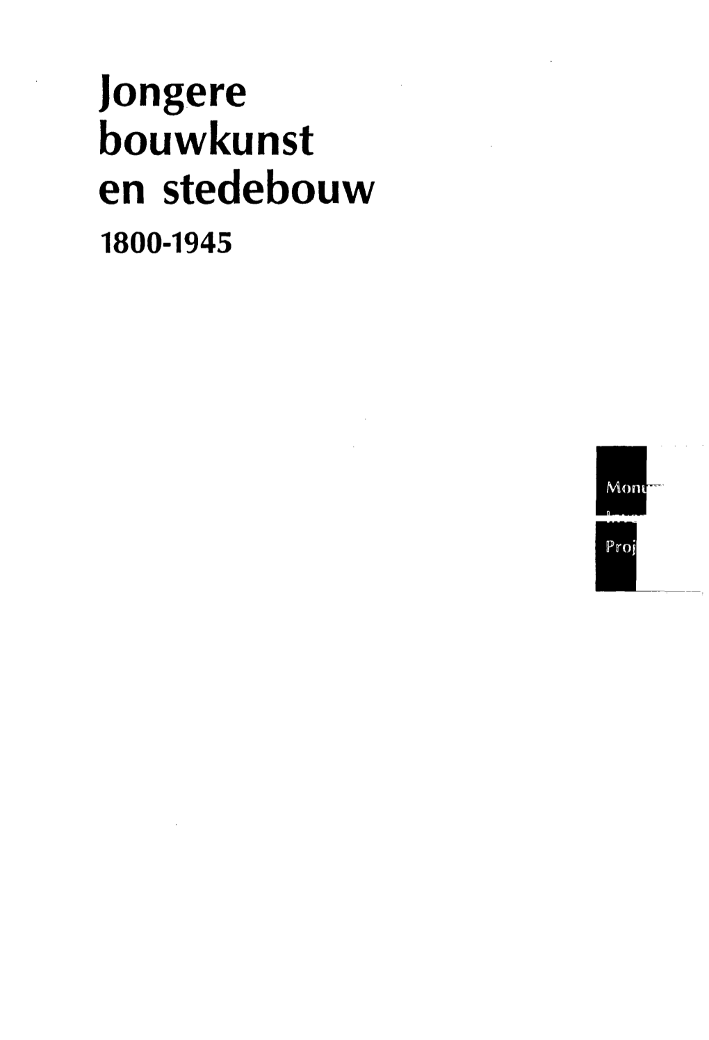 Jongere Bouwkunst En Stedebouw 1800-1945 COLOFON