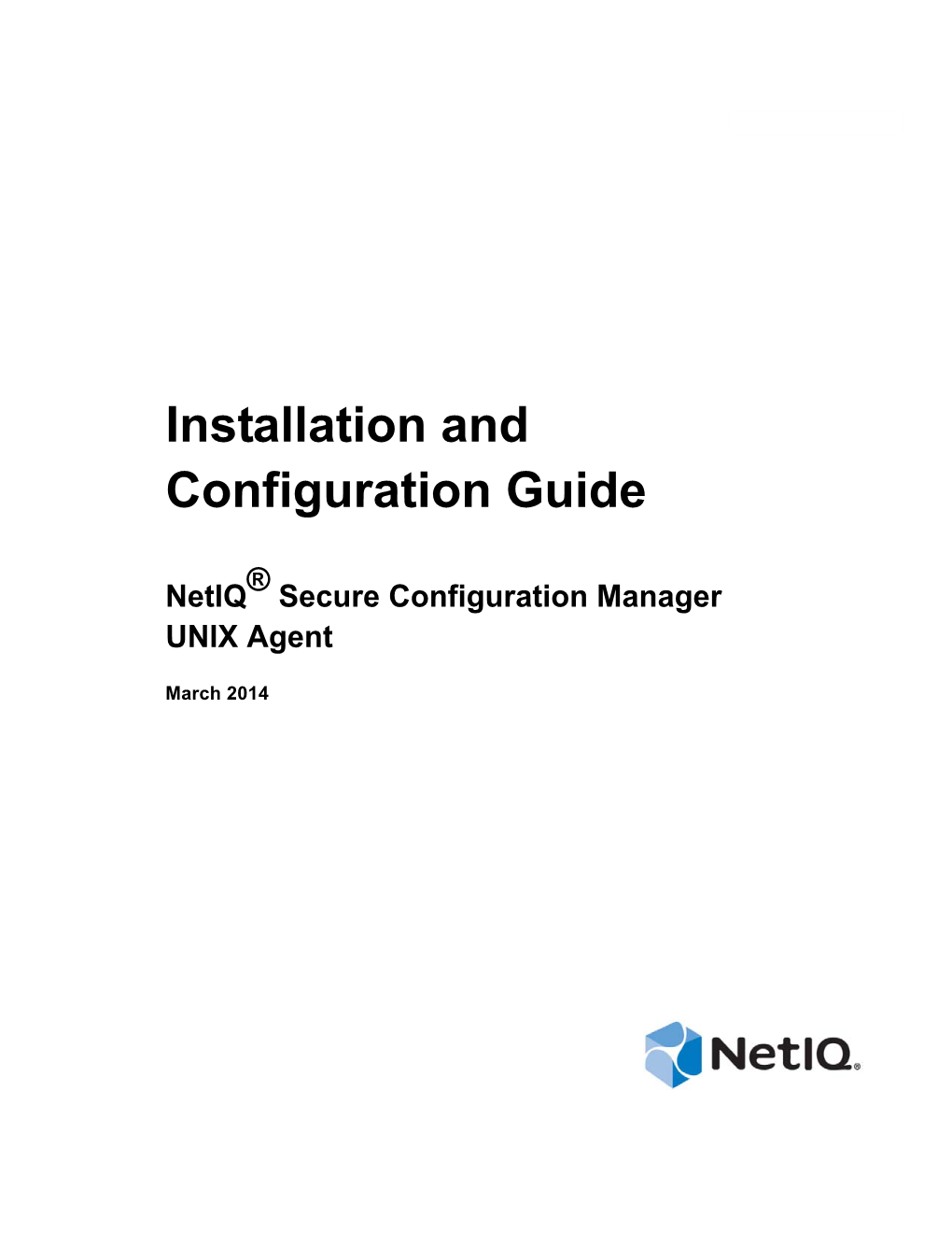 Installation and Configuration Guide for Netiq Secure Configuration Manager UNIX Agent About This Book and the Library