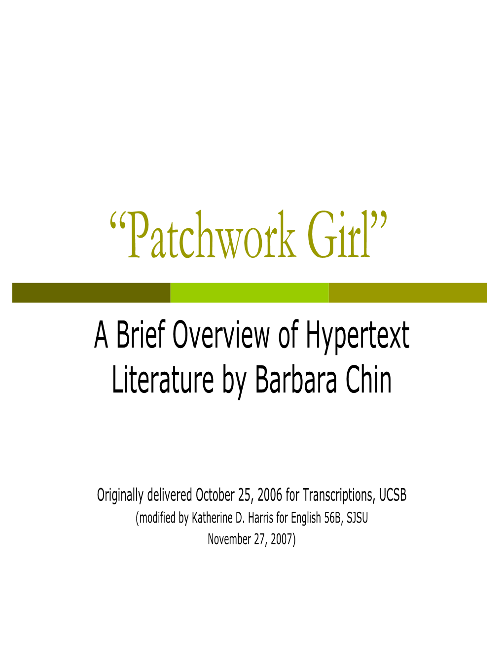 PPT on Hypertext Fiction & Patchwork Girl