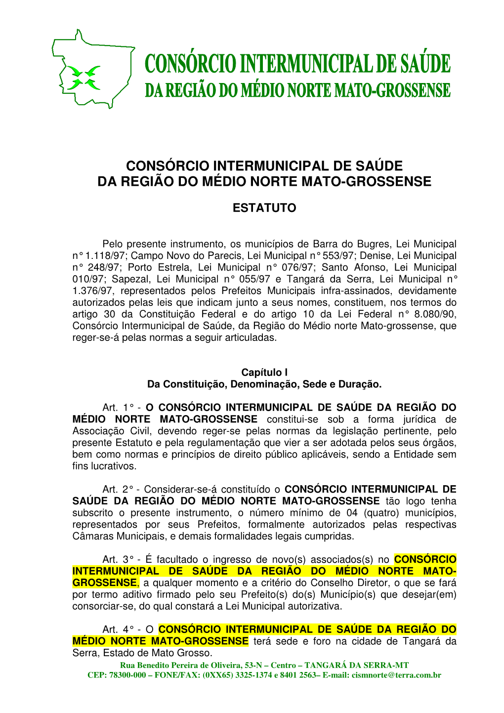 Consórcio Intermunicipal De Saúde Da Região Do Médio Norte Mato-Grossense