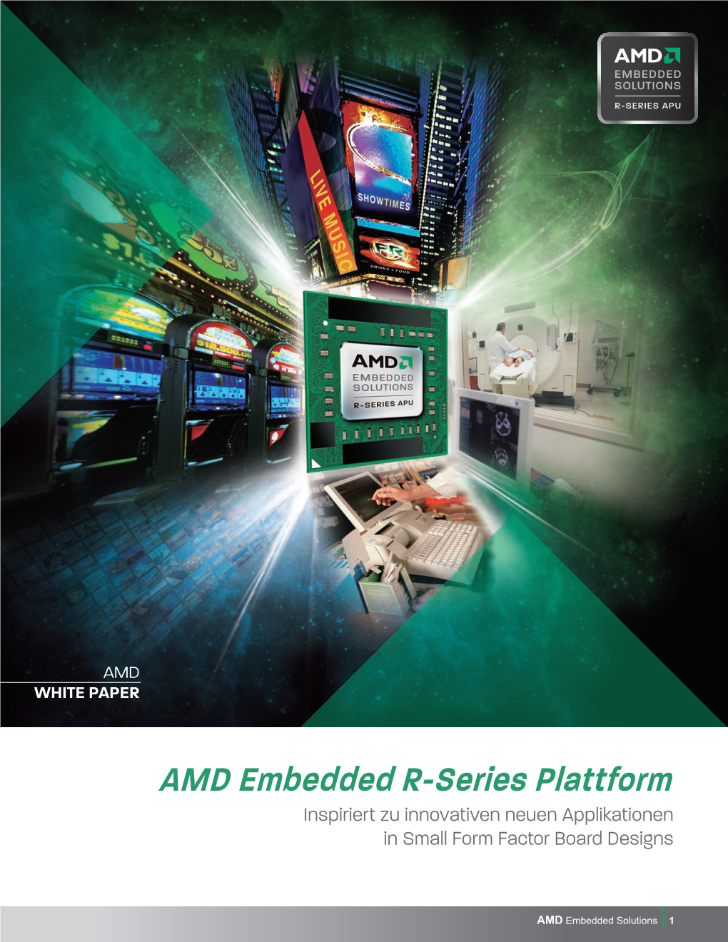 AMD Embedded R-Series Plattform Inspiriert Zu Innovativen Neuen Applikationen in Small Form Factor Board Designs