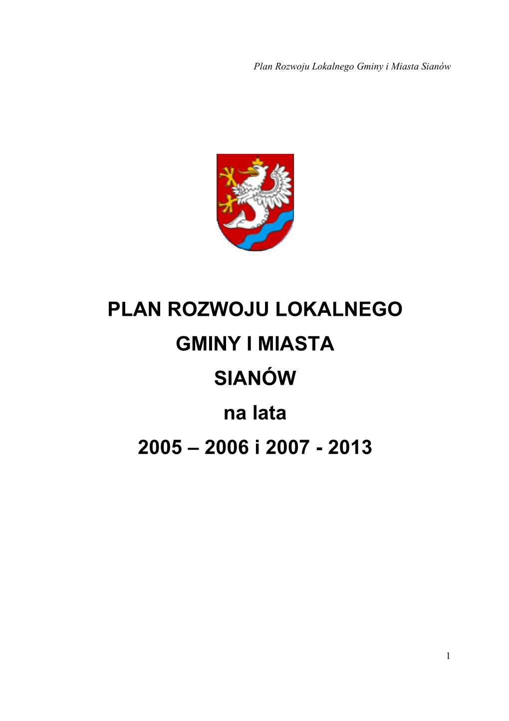 Plan Rozwoju Lokalnego Gminy I Miasta Sianów Na Lata 2005-2006 I 2007-2013