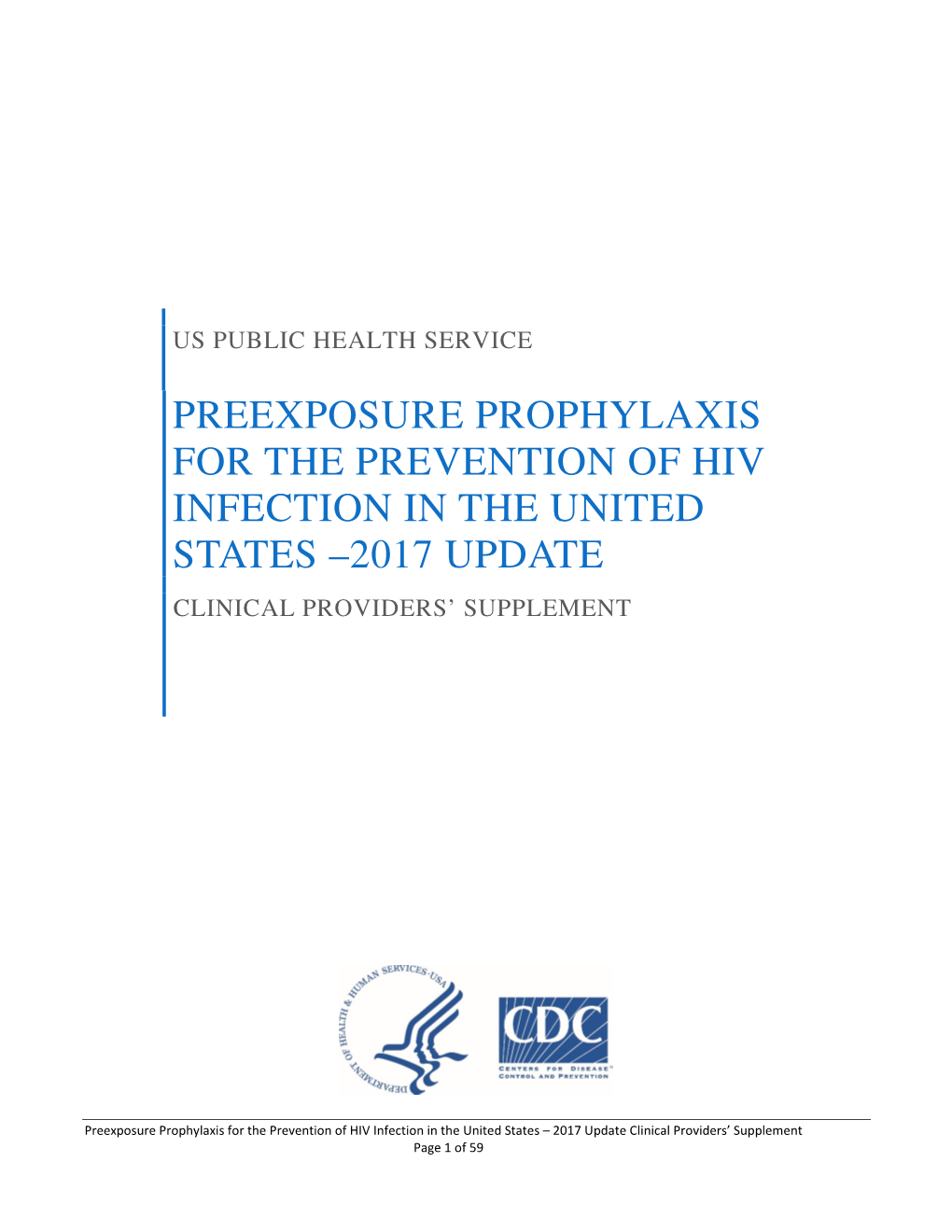 Preexposure Prophylaxis for the Prevention of HIV Infection in the United States – 2017 Update – Clinical Providers’ Supplement? (Published Online March 2018)