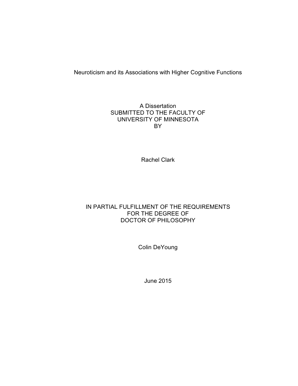 Neuroticism and Its Associations with Higher Cognitive Functions A