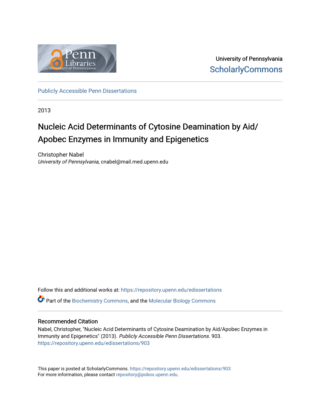 Nucleic Acid Determinants of Cytosine Deamination by Aid/Apobec Enzymes in Immunity and Epigenetics" (2013)