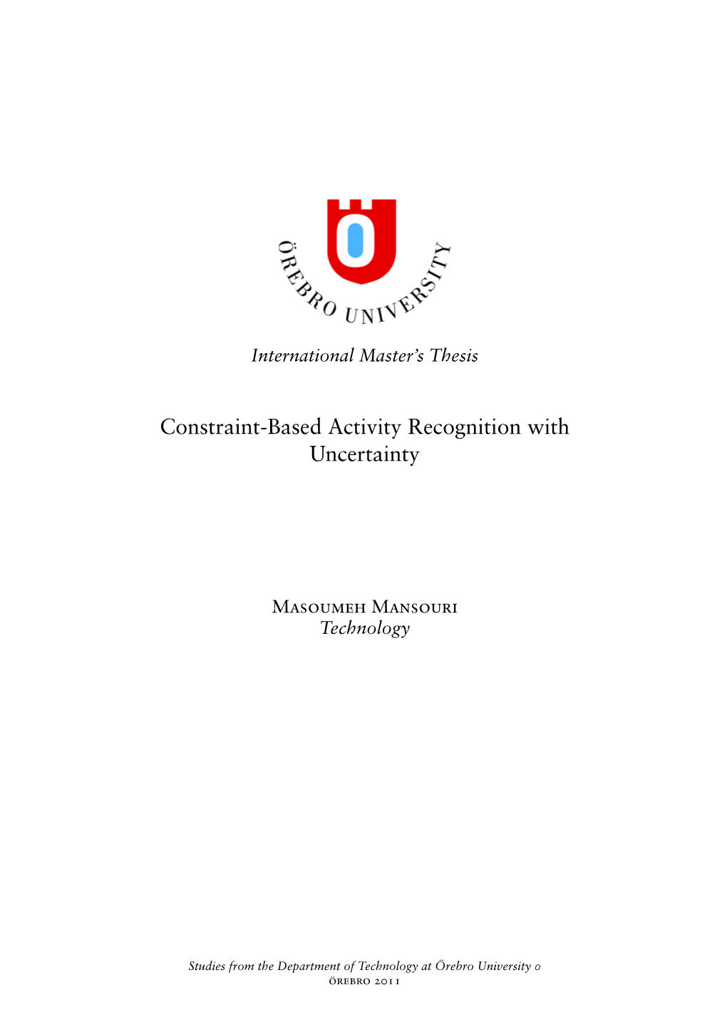 Constraint-Based Activity Recognition with Uncertainty