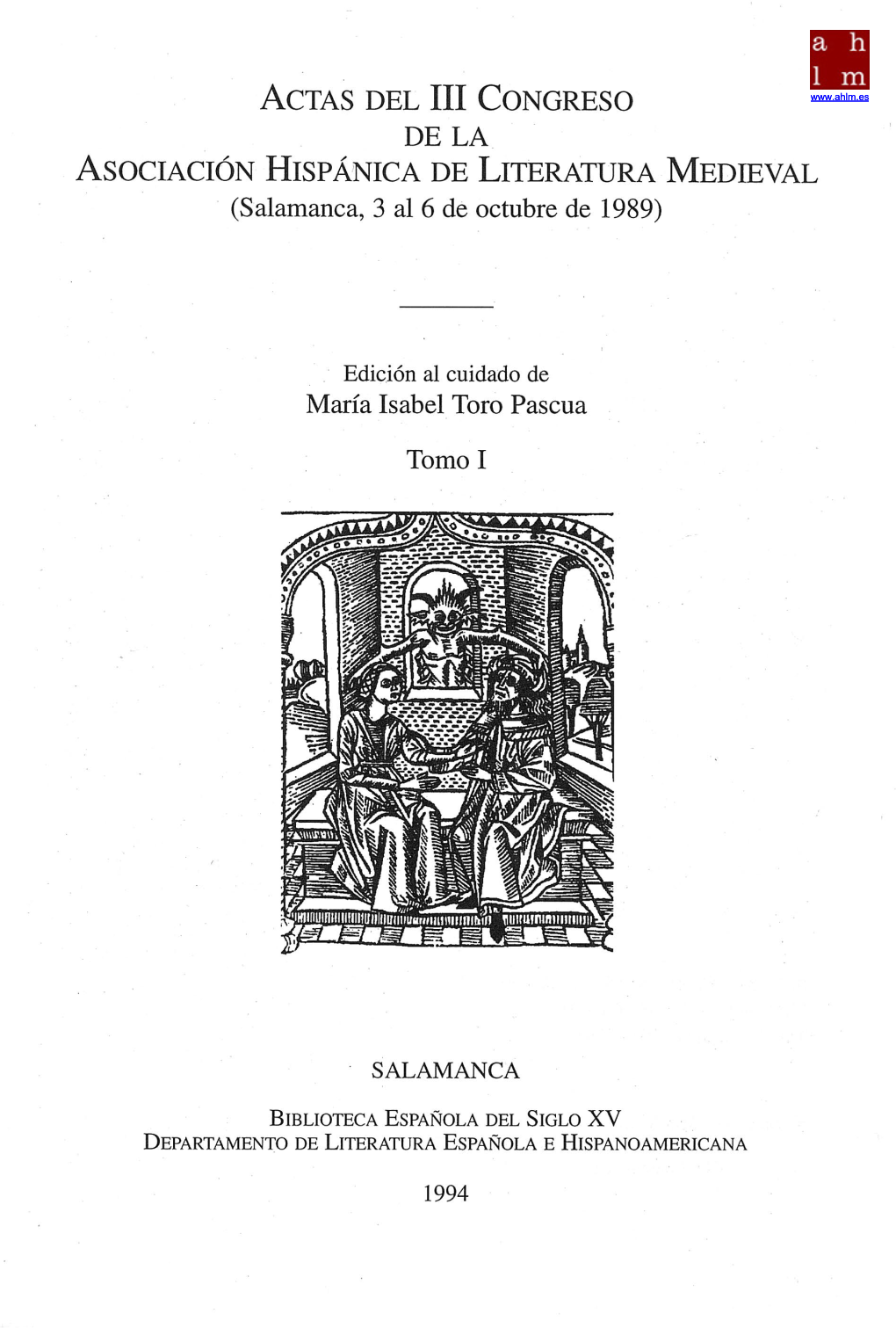 ACTAS DEL III CONGRESO DE LA ASOCIACIÓN HISPÁNICA DE LITERATURA MEDIEVAL (Salamanca, 3 Al 6 De Octubre De 1989) María Isabel