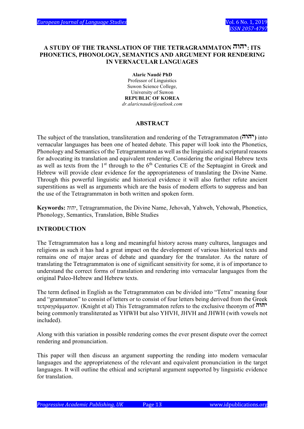 A Study of the Translation of the Tetragrammaton : Its Phonetics, Phonology, Semantics and Argument for Rendering in Vernacular Languages