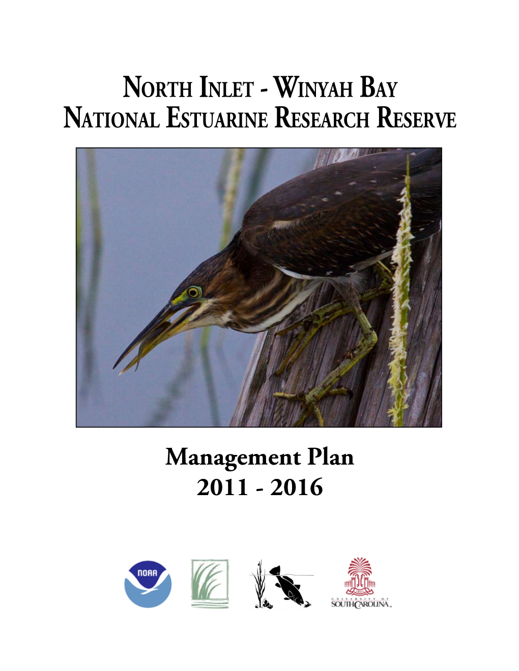 Management Plan 2011 - 2016 This Management Plan Has Been Developed in Accordance with NOAA Regulations, Including All Provisions for Public Involvement