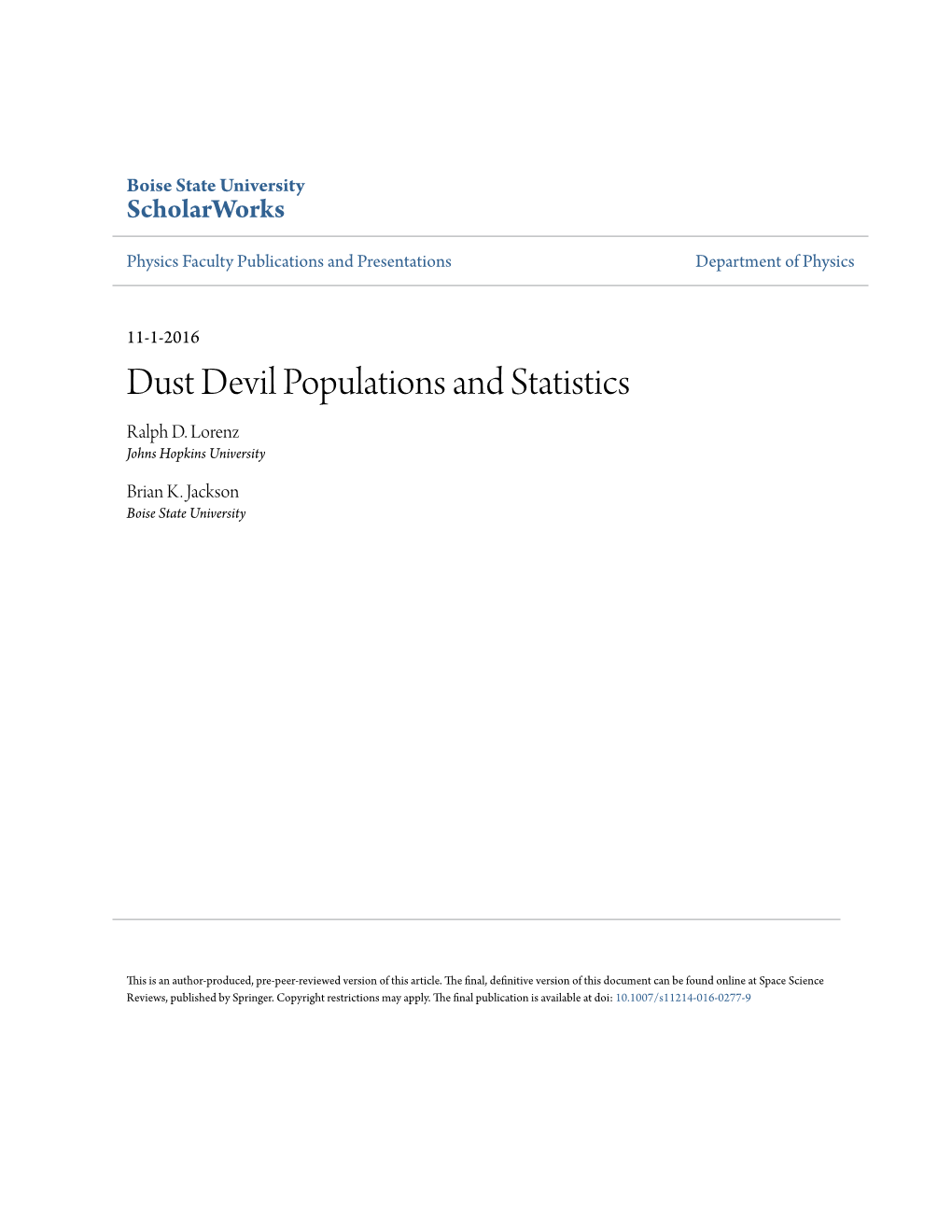 Dust Devil Populations and Statistics Ralph D