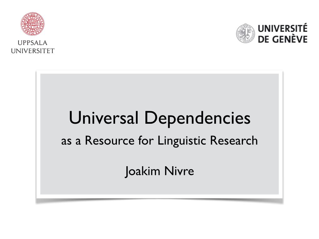 Universal Dependencies As a Resource for Linguistic Research