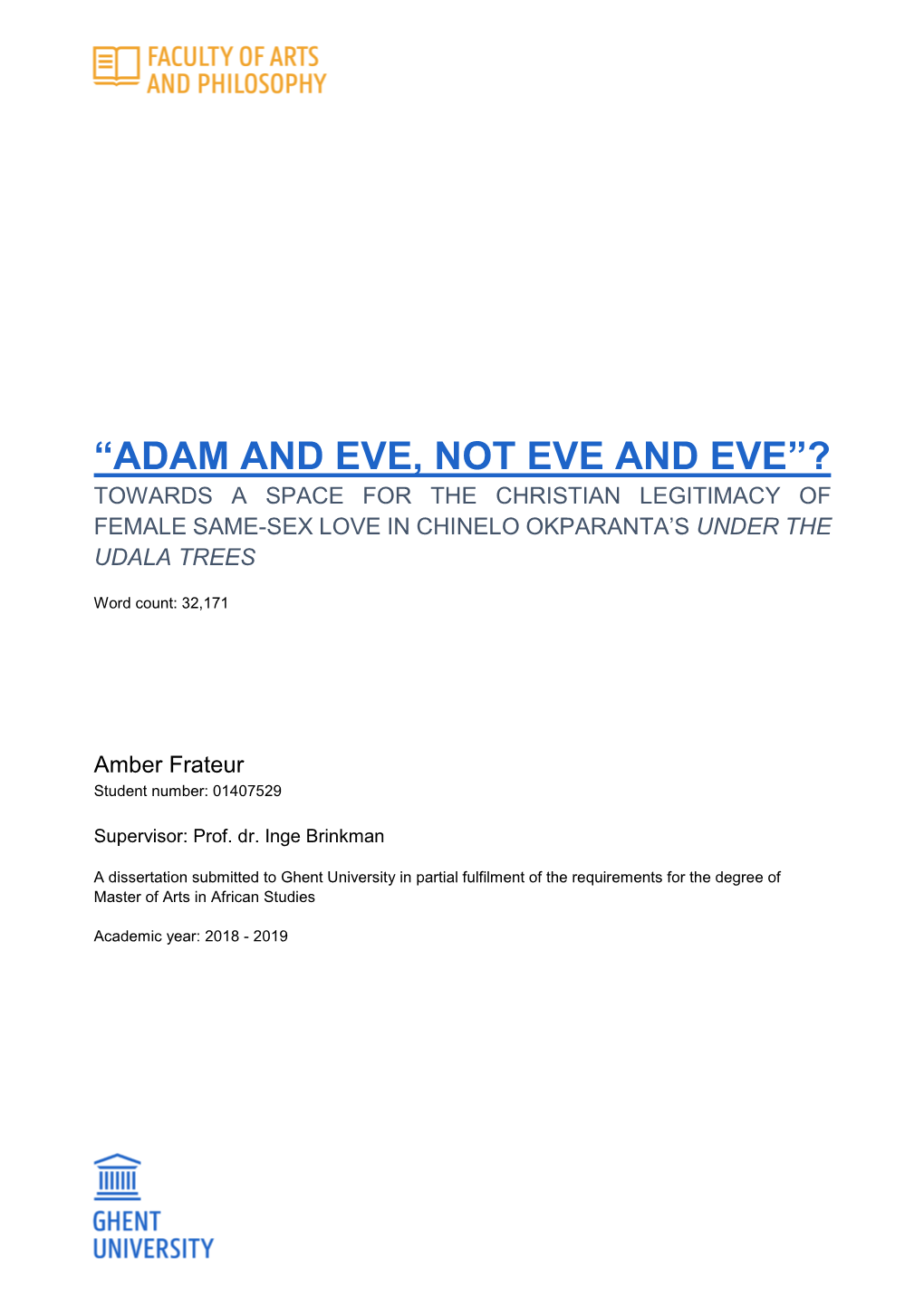 “Adam and Eve, Not Eve and Eve”? Towards a Space for the Christian Legitimacy of Female Same-Sex Love in Chinelo Okparanta’S Under the Udala Trees