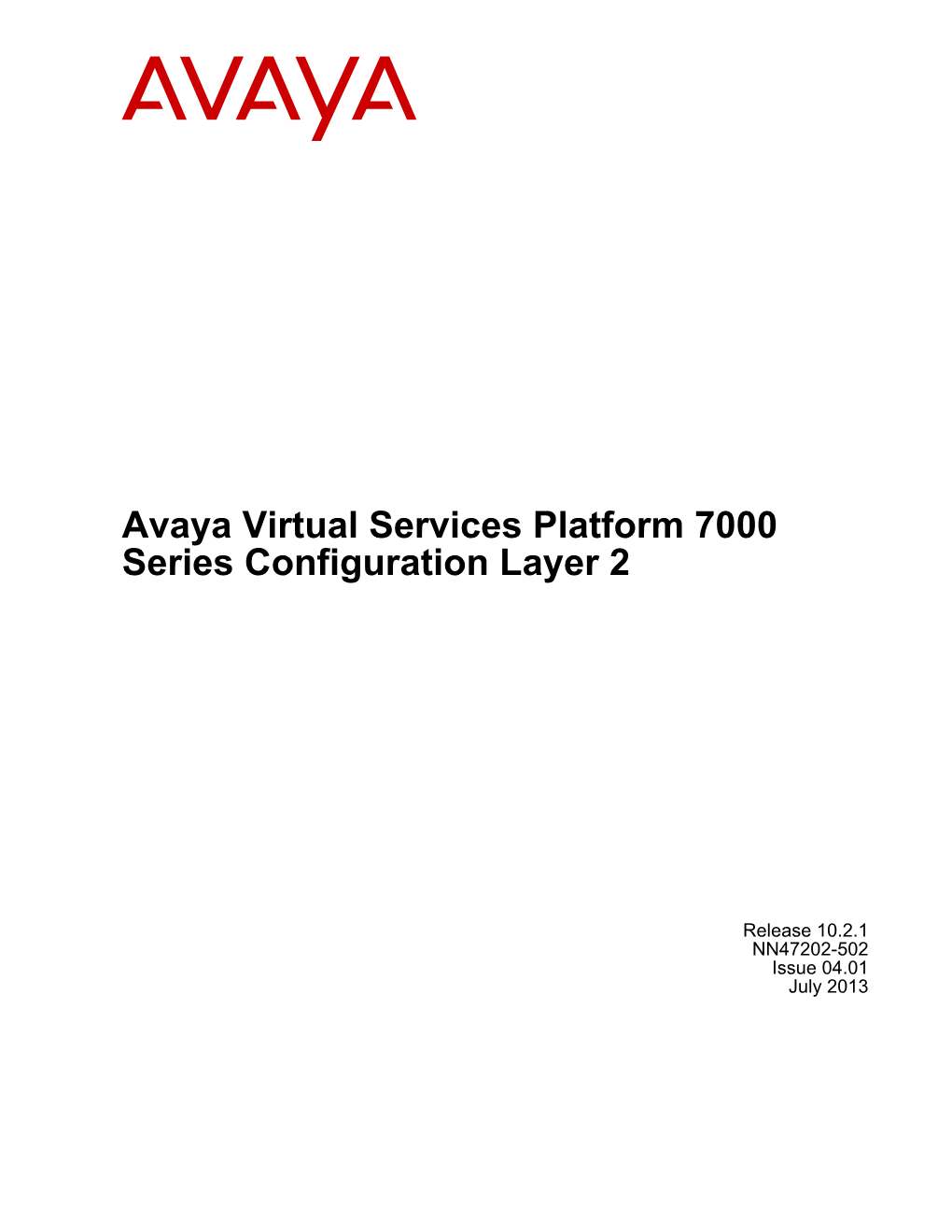 Avaya Virtual Services Platform 7000 Series Configuration Layer 2