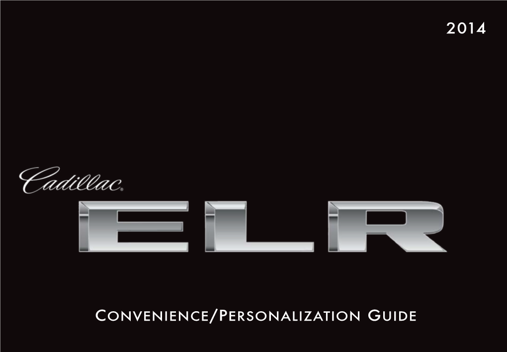 Personalization Guide Review This Guide for an Overview of Some Important Features in Your Cadillac ELR