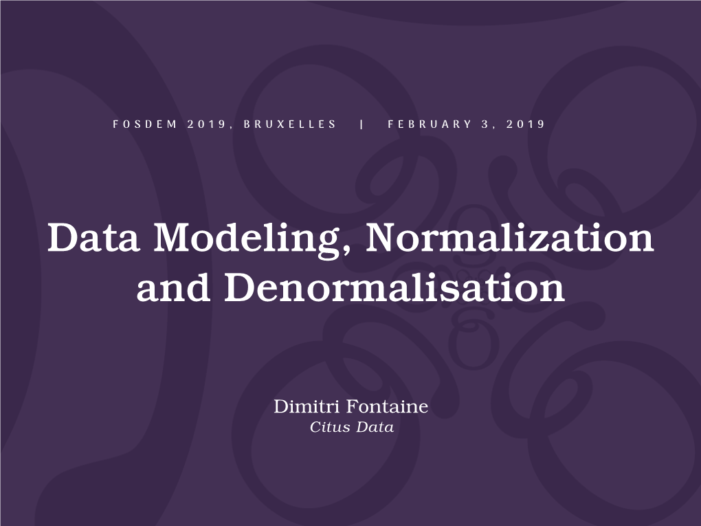 Data Modeling, Normalization and Denormalisation