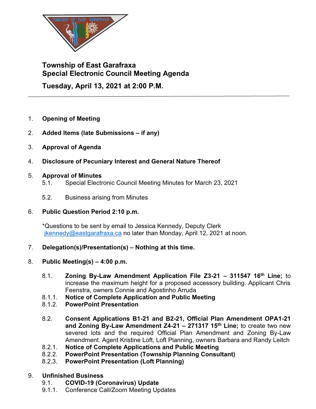 Township of East Garafraxa Special Electronic Council Meeting Agenda Tuesday, April 13, 2021 at 2:00 P.M